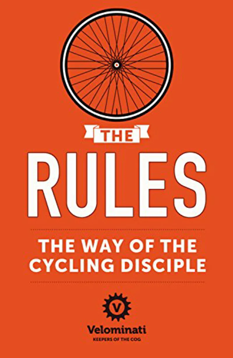 The Rules : The Way of the Cycling Disciple